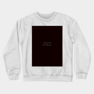 Toujours et Pour Toujours. Always and Forever in French Crewneck Sweatshirt